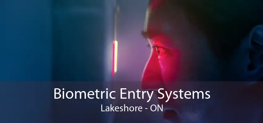 Biometric Entry Systems Lakeshore - ON