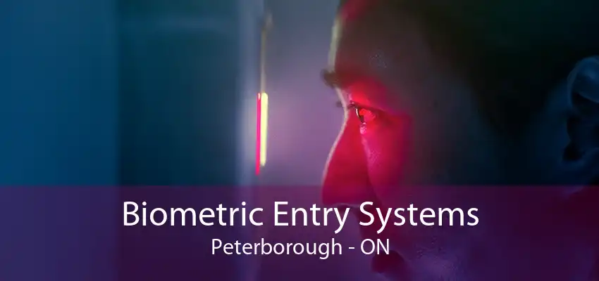 Biometric Entry Systems Peterborough - ON