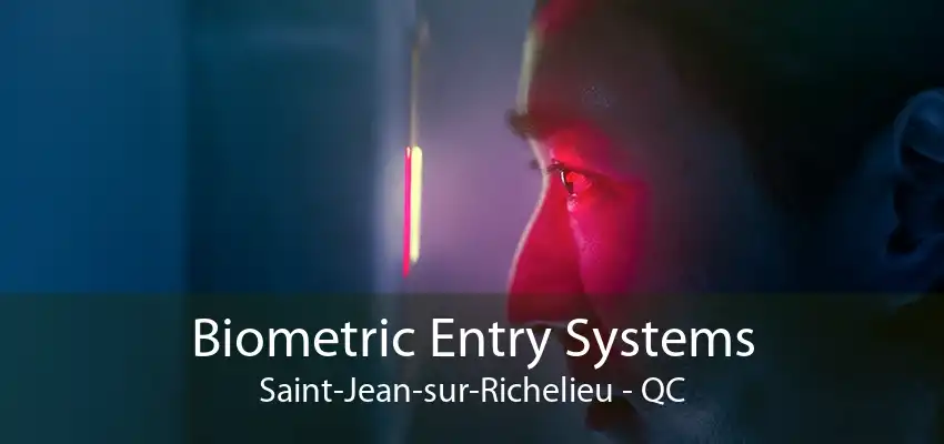 Biometric Entry Systems Saint-Jean-sur-Richelieu - QC