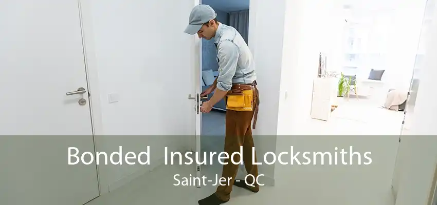 Bonded  Insured Locksmiths Saint-Jer - QC