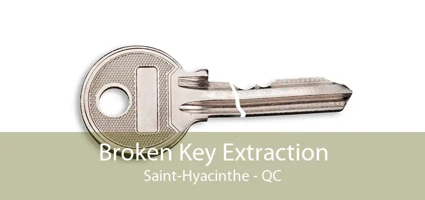 Broken Key Extraction Saint-Hyacinthe - QC