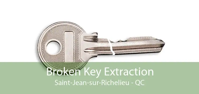 Broken Key Extraction Saint-Jean-sur-Richelieu - QC