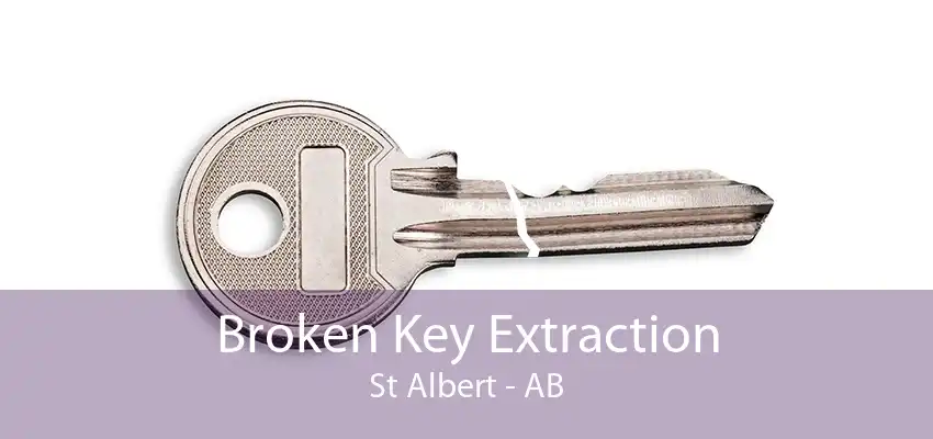 Broken Key Extraction St Albert - AB