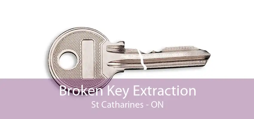 Broken Key Extraction St Catharines - ON