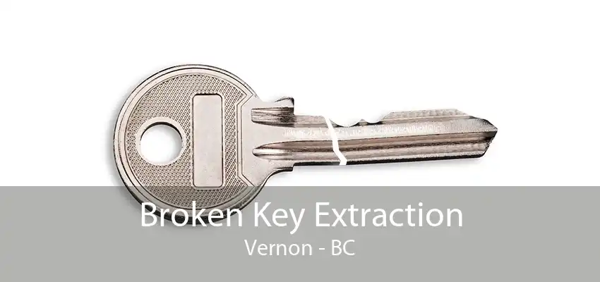 Broken Key Extraction Vernon - BC