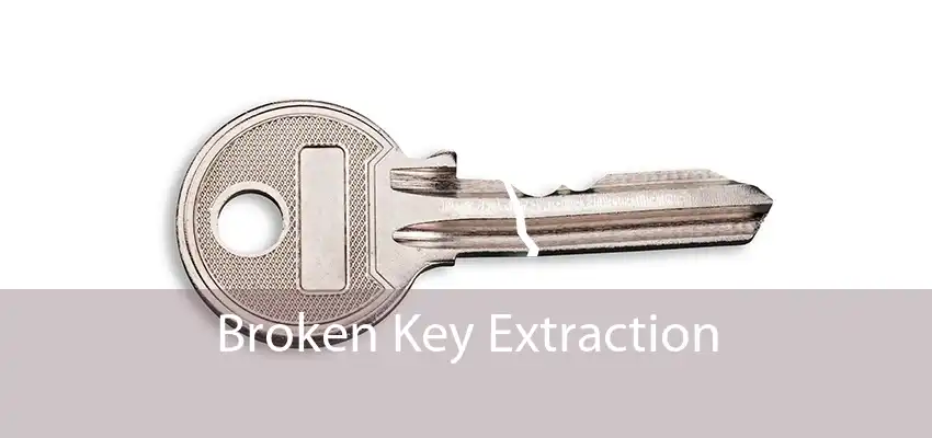 Broken Key Extraction 