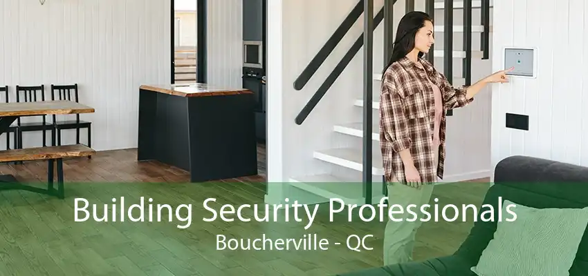 Building Security Professionals Boucherville - QC