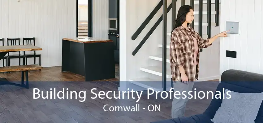 Building Security Professionals Cornwall - ON