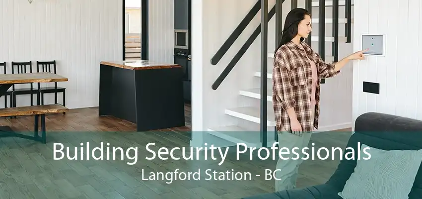 Building Security Professionals Langford Station - BC