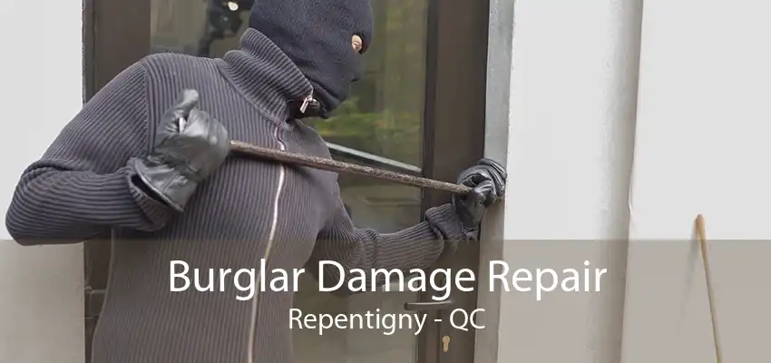 Burglar Damage Repair Repentigny - QC