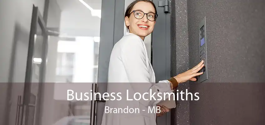 Business Locksmiths Brandon - MB