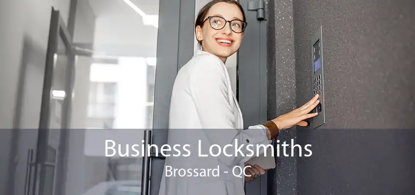 Business Locksmiths Brossard - QC