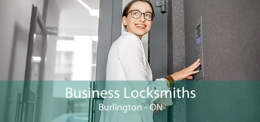 Business Locksmiths Burlington - ON