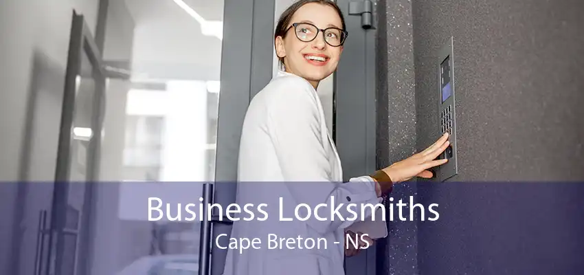 Business Locksmiths Cape Breton - NS