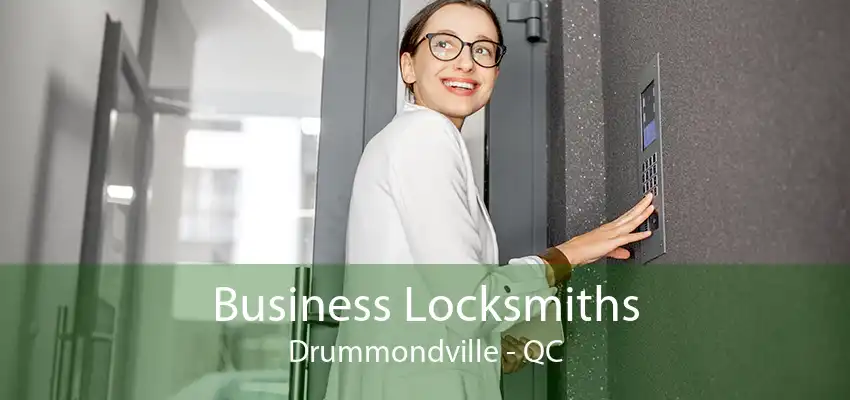 Business Locksmiths Drummondville - QC