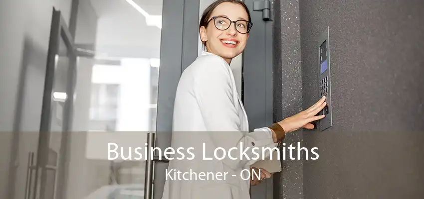 Business Locksmiths Kitchener - ON