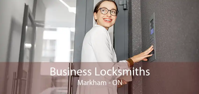 Business Locksmiths Markham - ON