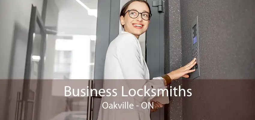 Business Locksmiths Oakville - ON