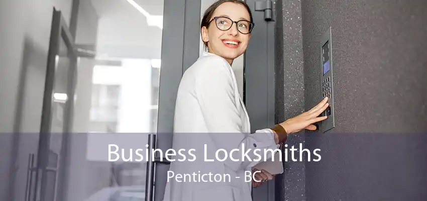 Business Locksmiths Penticton - BC