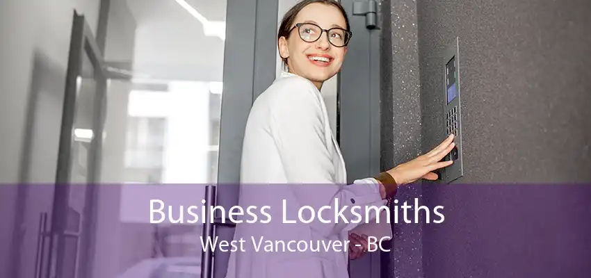 Business Locksmiths West Vancouver - BC