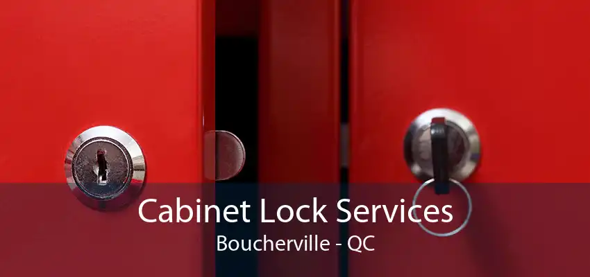 Cabinet Lock Services Boucherville - QC