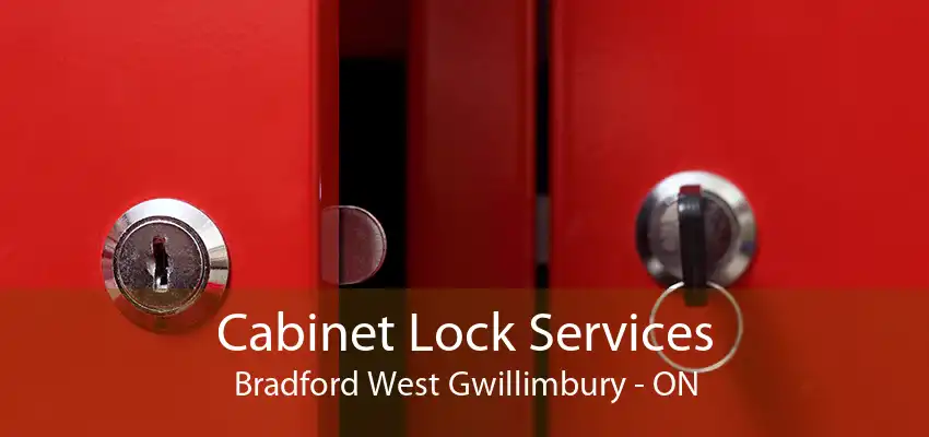 Cabinet Lock Services Bradford West Gwillimbury - ON