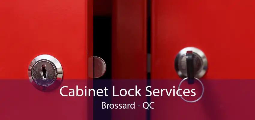 Cabinet Lock Services Brossard - QC