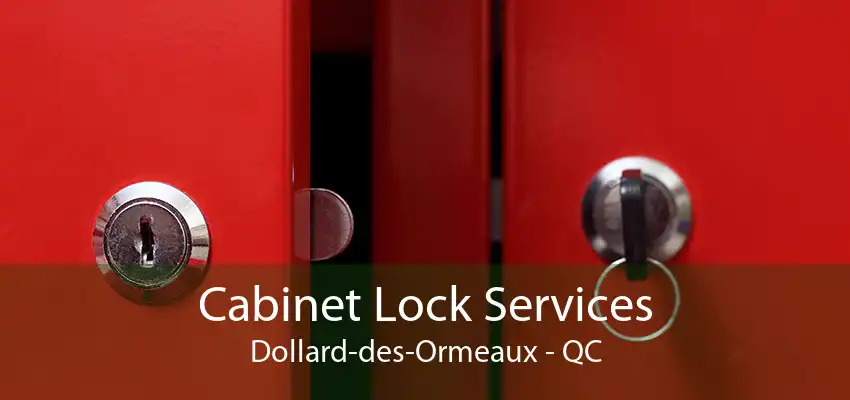 Cabinet Lock Services Dollard-des-Ormeaux - QC