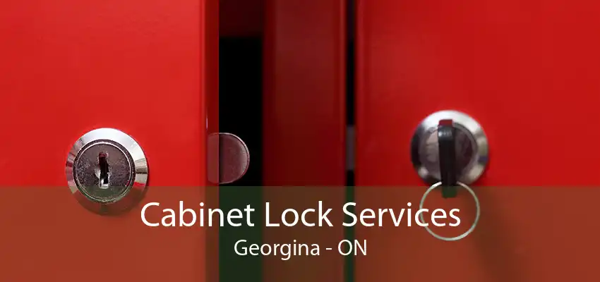 Cabinet Lock Services Georgina - ON