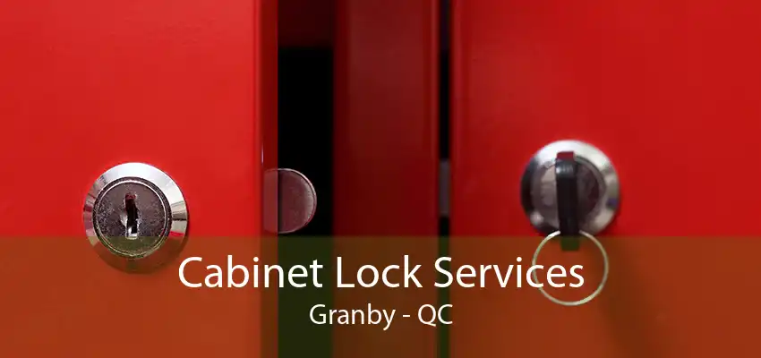 Cabinet Lock Services Granby - QC