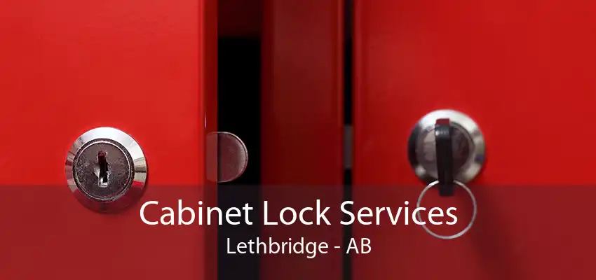 Cabinet Lock Services Lethbridge - AB