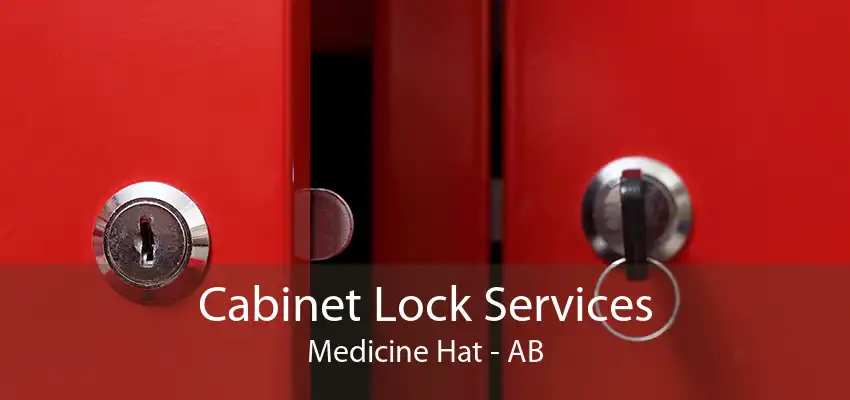 Cabinet Lock Services Medicine Hat - AB