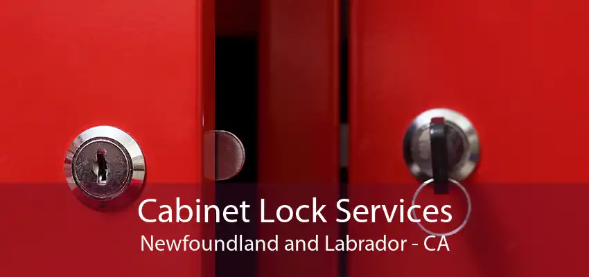 Cabinet Lock Services Newfoundland and Labrador - CA