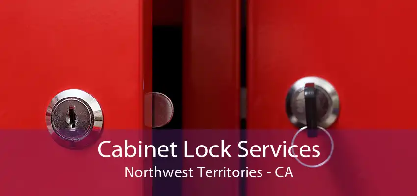 Cabinet Lock Services Northwest Territories - CA