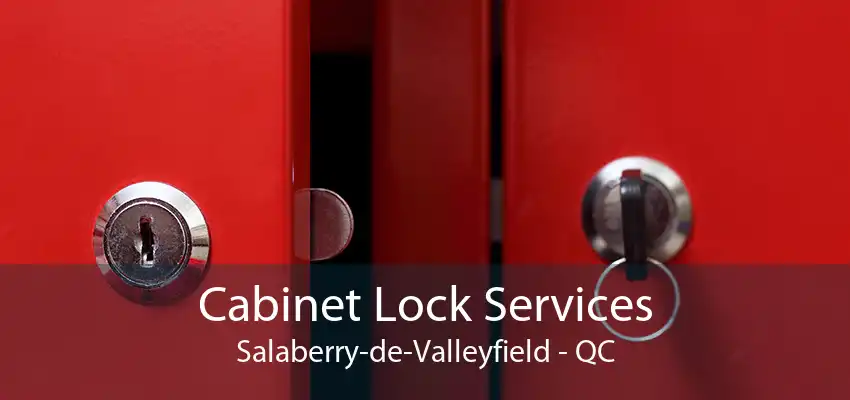 Cabinet Lock Services Salaberry-de-Valleyfield - QC