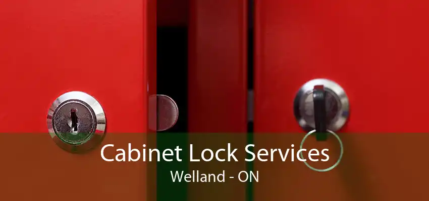 Cabinet Lock Services Welland - ON