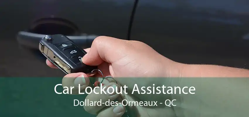 Car Lockout Assistance Dollard-des-Ormeaux - QC