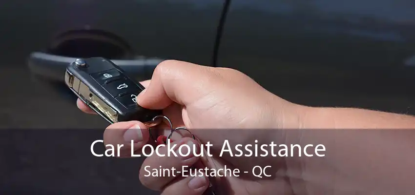 Car Lockout Assistance Saint-Eustache - QC