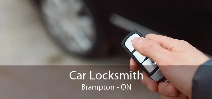 Car Locksmith Brampton - ON