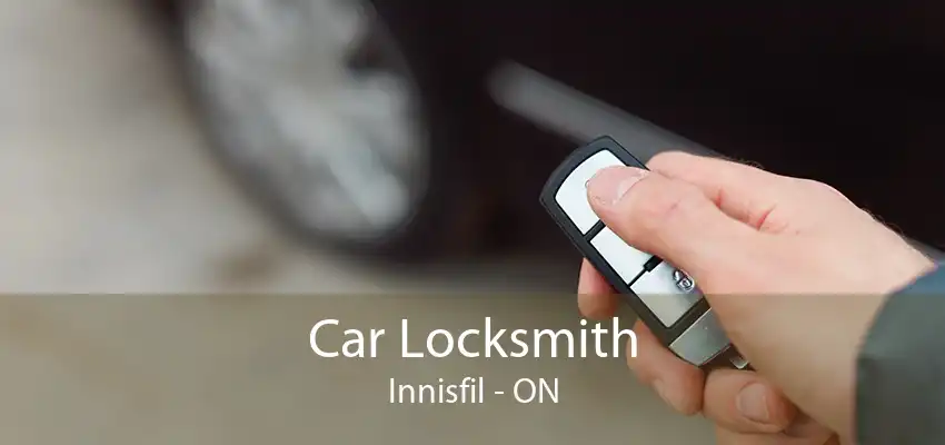 Car Locksmith Innisfil - ON