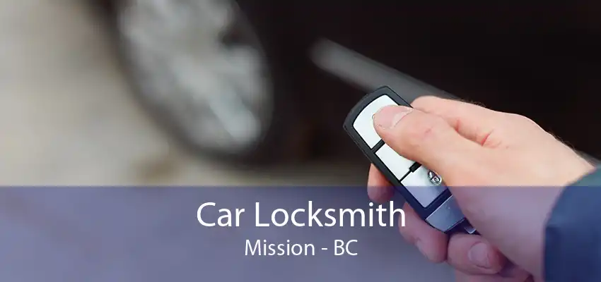 Car Locksmith Mission - BC