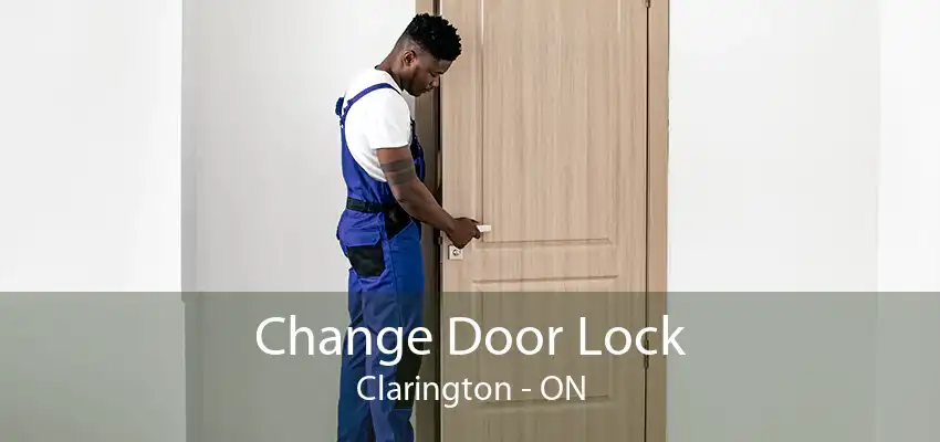 Change Door Lock Clarington - ON