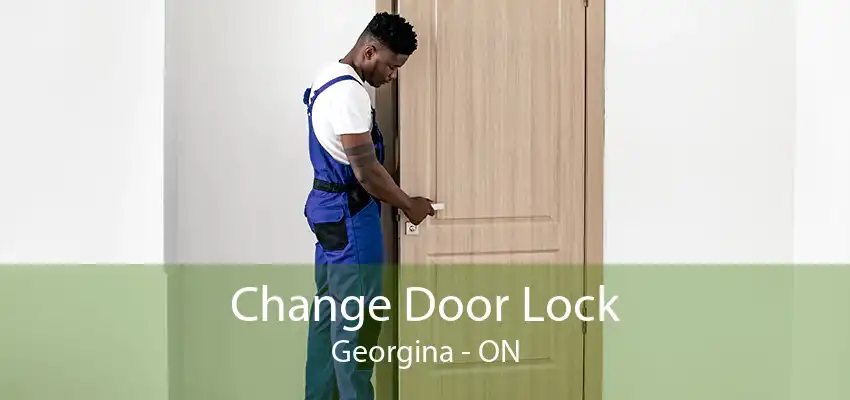 Change Door Lock Georgina - ON