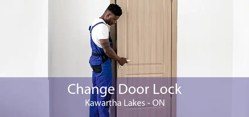 Change Door Lock Kawartha Lakes - ON