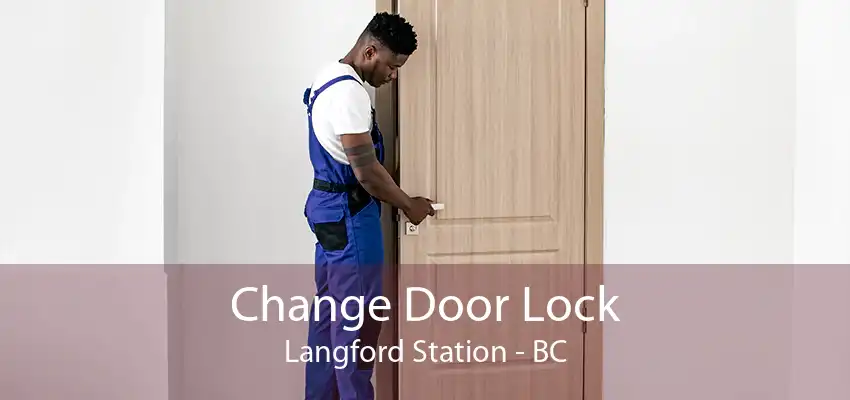 Change Door Lock Langford Station - BC