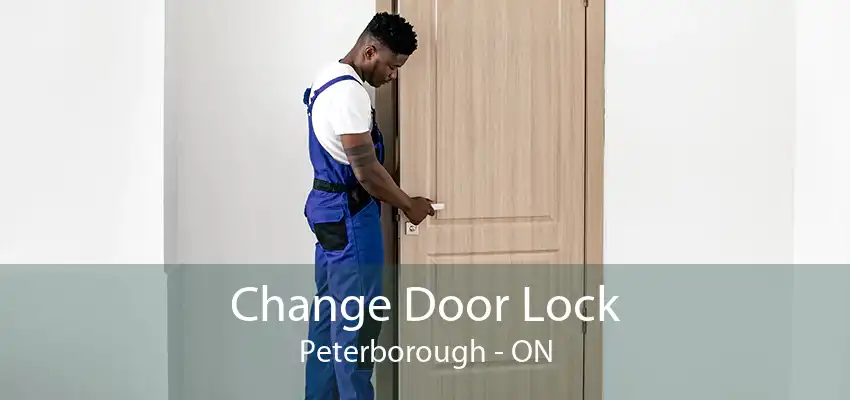 Change Door Lock Peterborough - ON