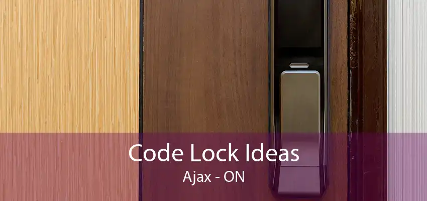 Code Lock Ideas Ajax - ON