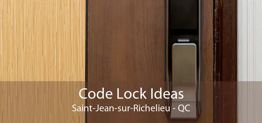 Code Lock Ideas Saint-Jean-sur-Richelieu - QC