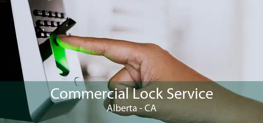 Commercial Lock Service Alberta - CA