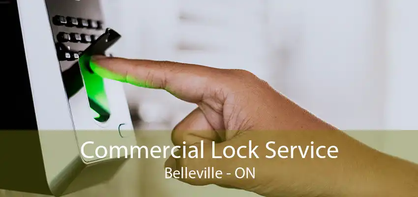 Commercial Lock Service Belleville - ON